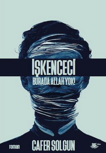 İşkenceci - Burada Allah Yok!