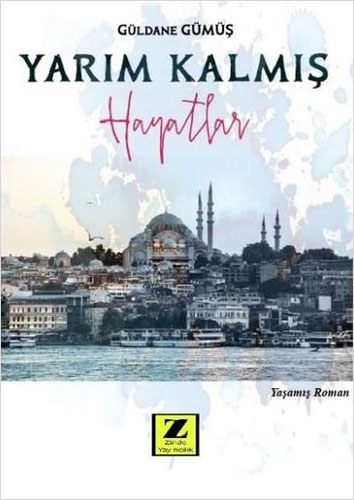 Yarım Kalmış Hayatlar