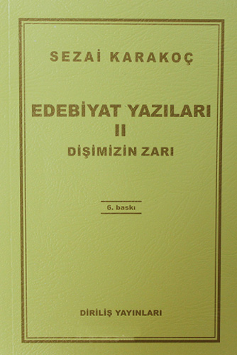 Edebiyat Yazıları 2 - Dişimizin Zarı Edebiyat Yazıları 2 - Dişimizin Zarı