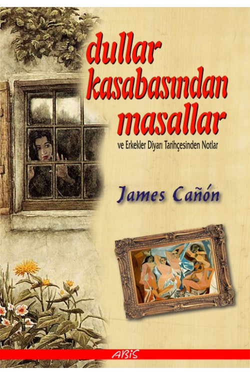 Dullar Kasabasından Masallar Dullar Kasabasından Masallar