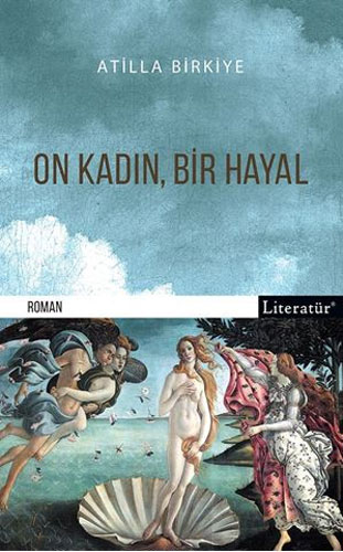 On Kadın, Bir Hayal On Kadın, Bir Hayal