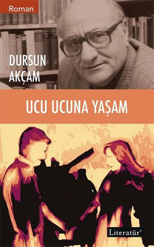 Ucu Ucuna Yaşam Ucu Ucuna Yaşam