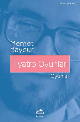 Tiyatro Oyunları Tiyatro Oyunları