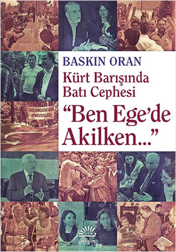 "Ben Ege'de Akilken..."