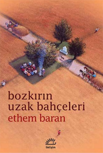 Bozkırın Uzak Bahçeleri Bozkırın Uzak Bahçeleri