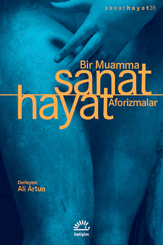 Bir Muamma: Sanat Hayat