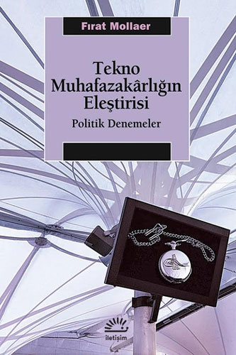 Tekno Muhafazakarlığın Eleştirisi