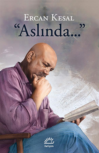 "Aslında..."