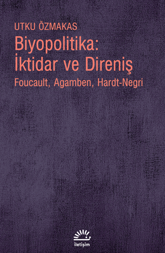 Biyopolitika: İktidar ve Direniş