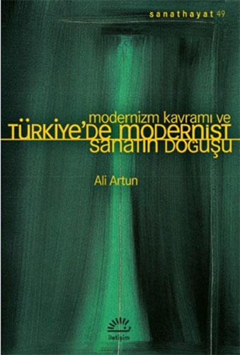 Modernizm Kavramı ve Türkiye’de Modernist Sanatın Doğuşu