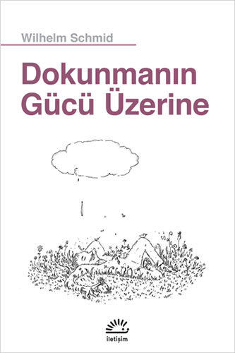 Dokunmanın Gücü Üzerine