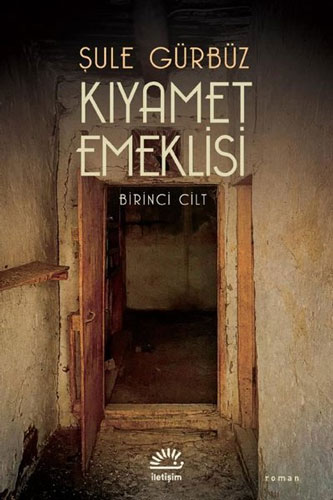 Kıyamet Emeklisi - Birinci Cilt Kıyamet Emeklisi - Birinci Cilt