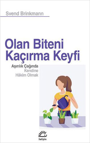 Olan Biteni Kaçırma Keyfi