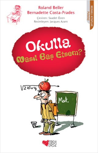 Okulla Nasıl Baş Etsem?