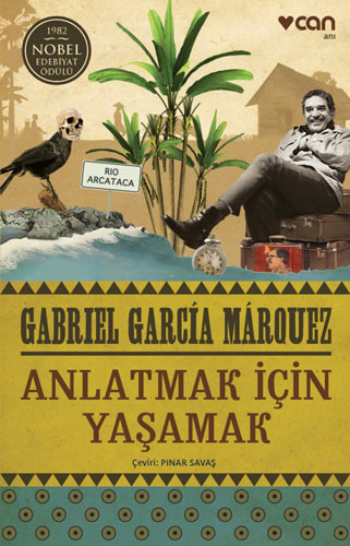 Anlatmak İçin Yaşamak Anlatmak İçin Yaşamak