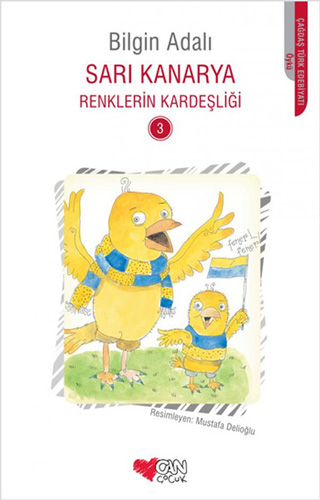 Sarı Kanarya - Renklerin Kardeşliği 3 Sarı Kanarya - Renklerin Kardeşliği 3