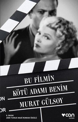 Bu Filmin Kötü Adamı Benim Bu Filmin Kötü Adamı Benim