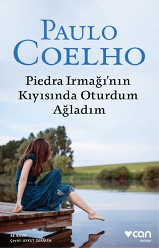 Piedra Irmağının Kıyısında Oturdum Ağladım Piedra Irmağının Kıyısında Oturdum Ağladım