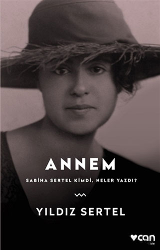 Annem - Sabiha Sertel Kimdi Neler Yazdı?
