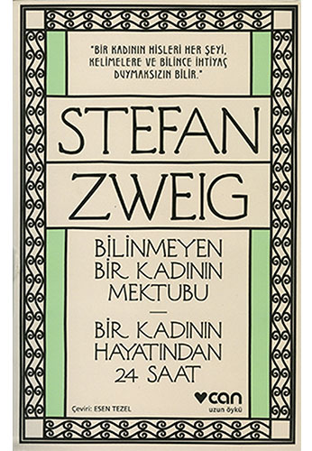 Bilinmeyen Bir Kadının Mektubu - Bir Kadının Hayatından 24 Saat Bilinmeyen Bir Kadının Mektubu - Bir Kadının Hayatından 24 Saat