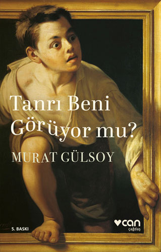 Tanrı Beni Görüyor Mu? Tanrı Beni Görüyor Mu?