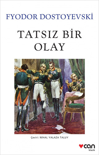 Tatsız Bir Olay Tatsız Bir Olay