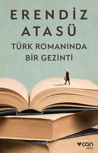 Türk Romanında Bir Gezinti Türk Romanında Bir Gezinti