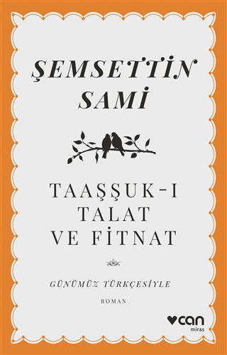 Taaşşuk-I Talat Ve Fitnat (Günümüz Türkçesiyle) Taaşşuk-I Talat Ve Fitnat (Günümüz Türkçesiyle)