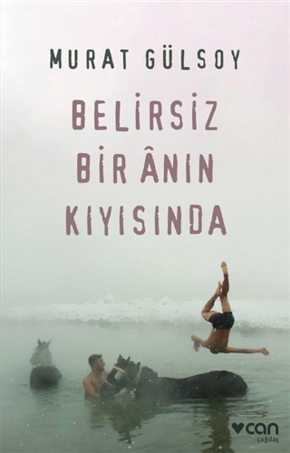 Belirsiz Bir Anın Kıyısında Belirsiz Bir Anın Kıyısında