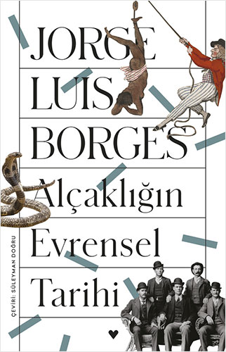 Alçaklığın Evrensel Tarihi Alçaklığın Evrensel Tarihi