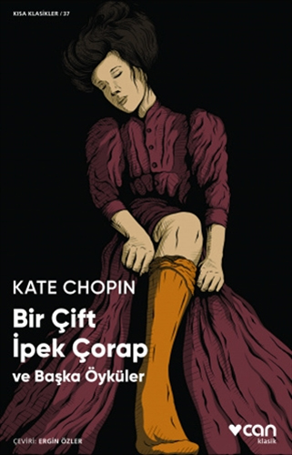 Bir Çift İpek Çorap Ve Başka Öyküler Bir Çift İpek Çorap Ve Başka Öyküler