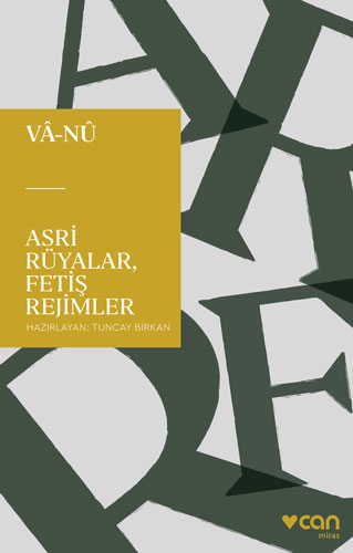 Asri Rüyalar, Fetiş Rejimler Asri Rüyalar, Fetiş Rejimler