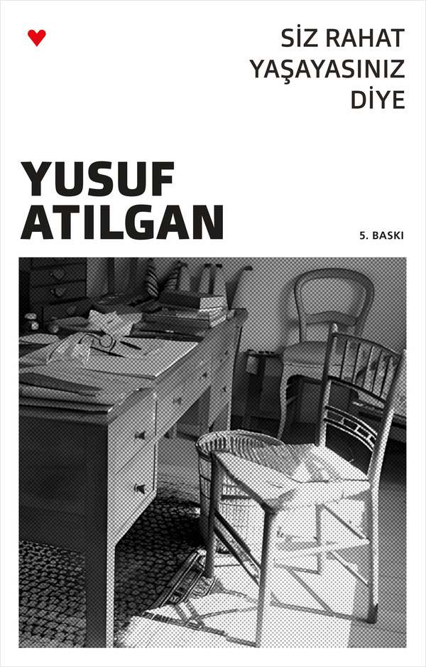 Siz Rahat Yaşayasınız Diye