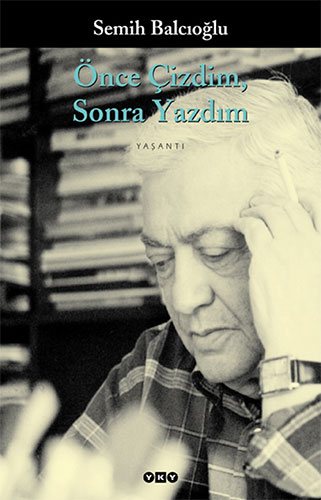 Önce Çizdim Sonra Yazdım