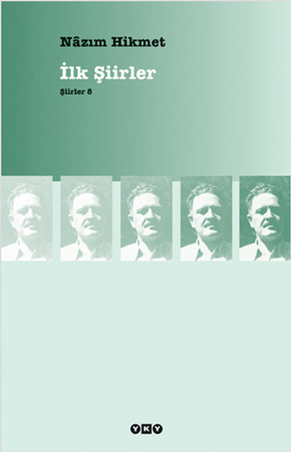 İlk Şiirler - Şiirler 8 İlk Şiirler - Şiirler 8