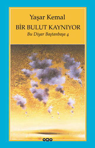 Bir Bulut Kaynıyor Bir Bulut Kaynıyor