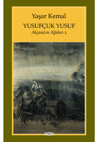 Akçasazın Ağaları 2 - Yusufçuk Yusuf Akçasazın Ağaları 2 - Yusufçuk Yusuf