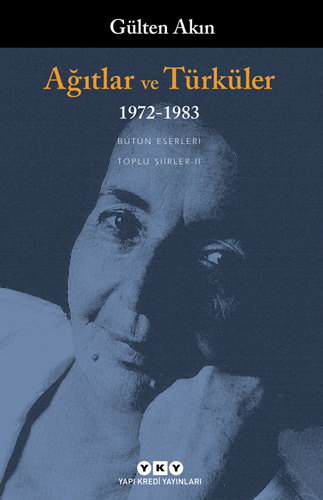 Ağıtlar ve Türküler - 1972-1983
