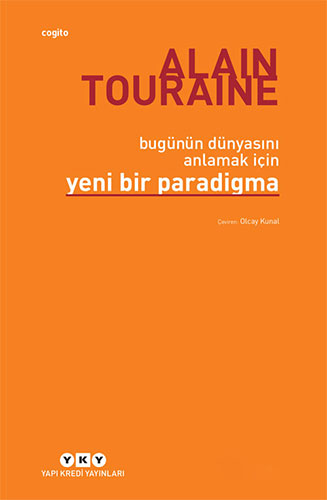 Bugünün Dünyasını Anlamak İçin Yeni Bir Paradigma