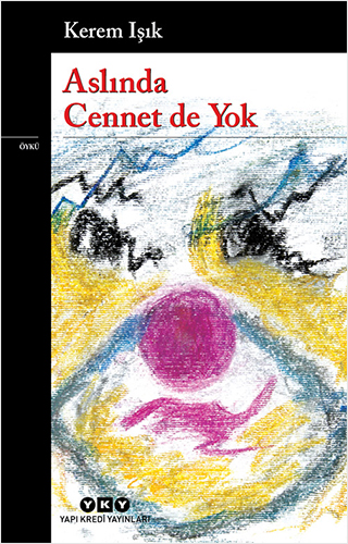 Aslında Cennet De Yok Aslında Cennet De Yok