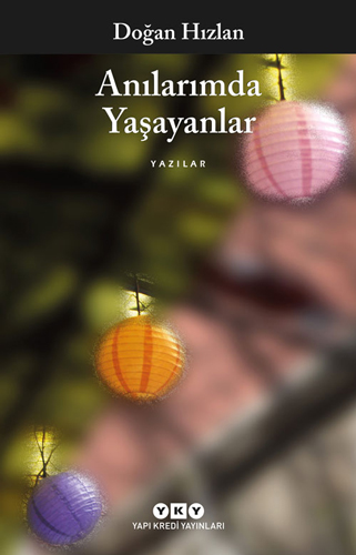 Anılarımda Yaşayanlar Anılarımda Yaşayanlar