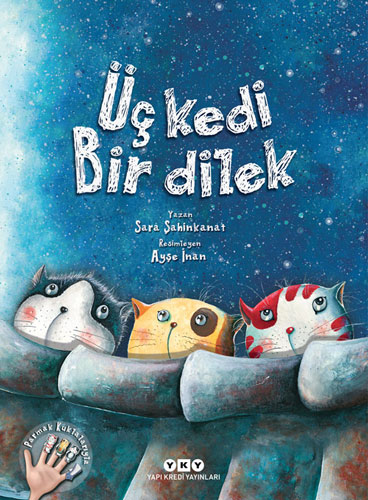 Üç Kedi Bir Dilek (Ciltli)