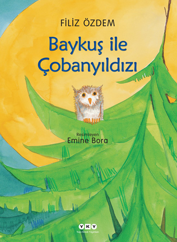 Baykuş İle Çobanyıldızı - Ciltli Baykuş İle Çobanyıldızı - Ciltli
