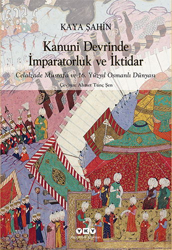 Kanuni Devrinde İmparatorluk ve İktidar