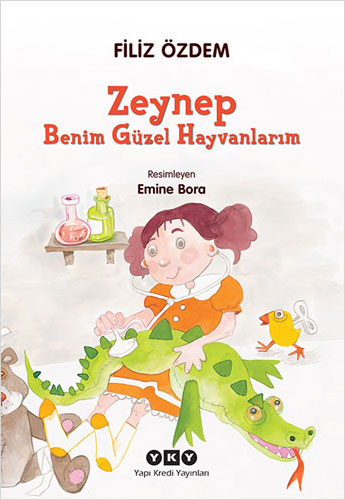 Zeynep Benim Güzel Hayvanlarım Zeynep Benim Güzel Hayvanlarım