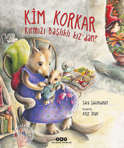 Kim Korkar Kırmızı Başlıklı Kız’dan? (Ciltli)