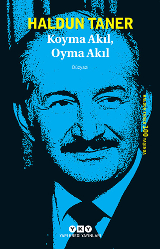 Koyma Akıl, Oyma Akıl Koyma Akıl, Oyma Akıl
