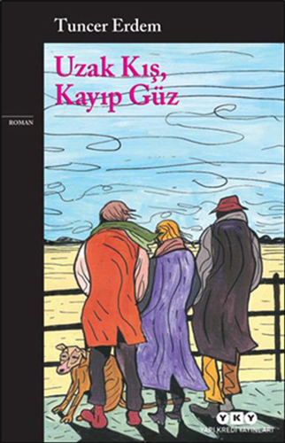 Uzak Kış, Kayıp Güz Uzak Kış, Kayıp Güz
