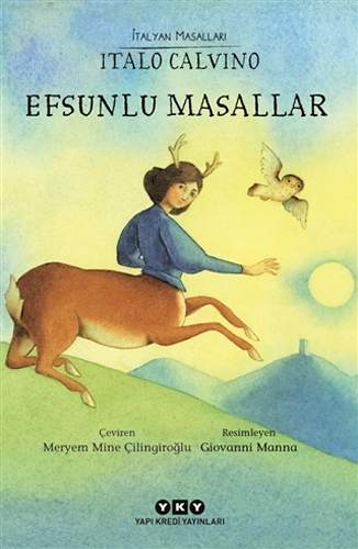 İtalyan Masalları - Efsunlu Masallar İtalyan Masalları - Efsunlu Masallar