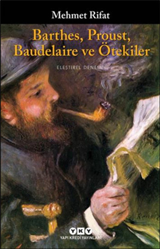 Barthes Proust Baudelaire Ve Ötekiler Barthes Proust Baudelaire Ve Ötekiler